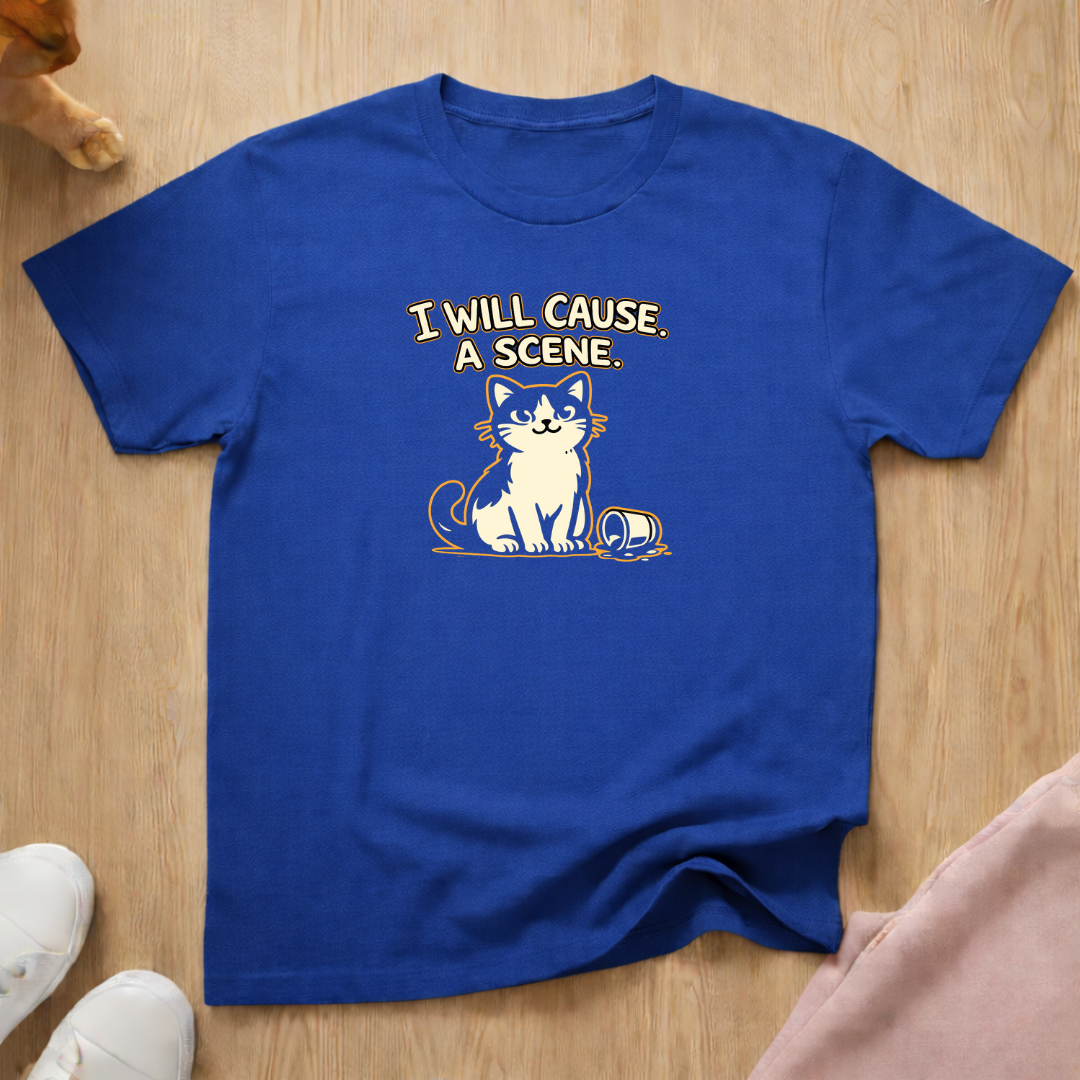 I will cause a scene (light) T-shirt