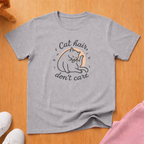 Cat Hair, Don't Care cat T-shirt