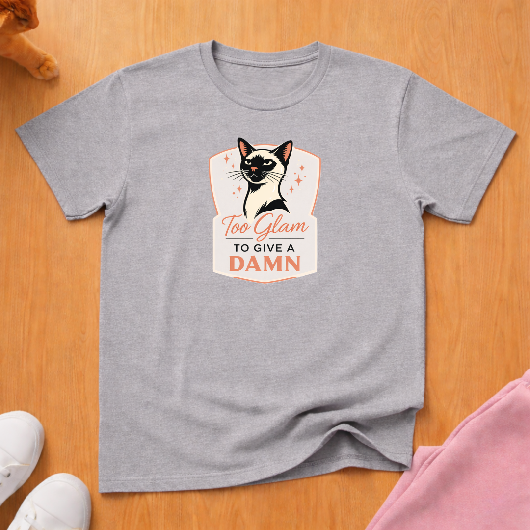Too Glam to give a Damn T-shirt