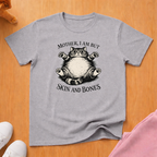 Mother Skin and Bones T-shirt
