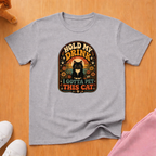 Hold my drink T-shirt