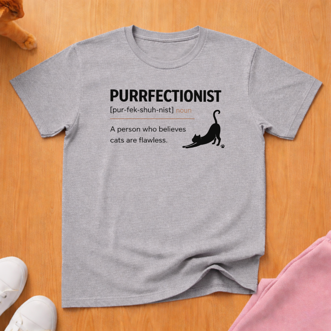 Purrfectionist definition T-shirt