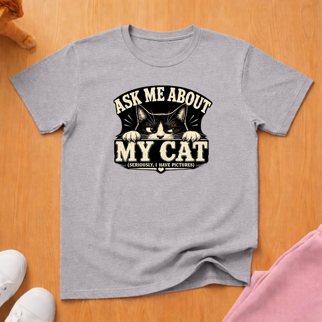 Ask me about my cat T-shirt