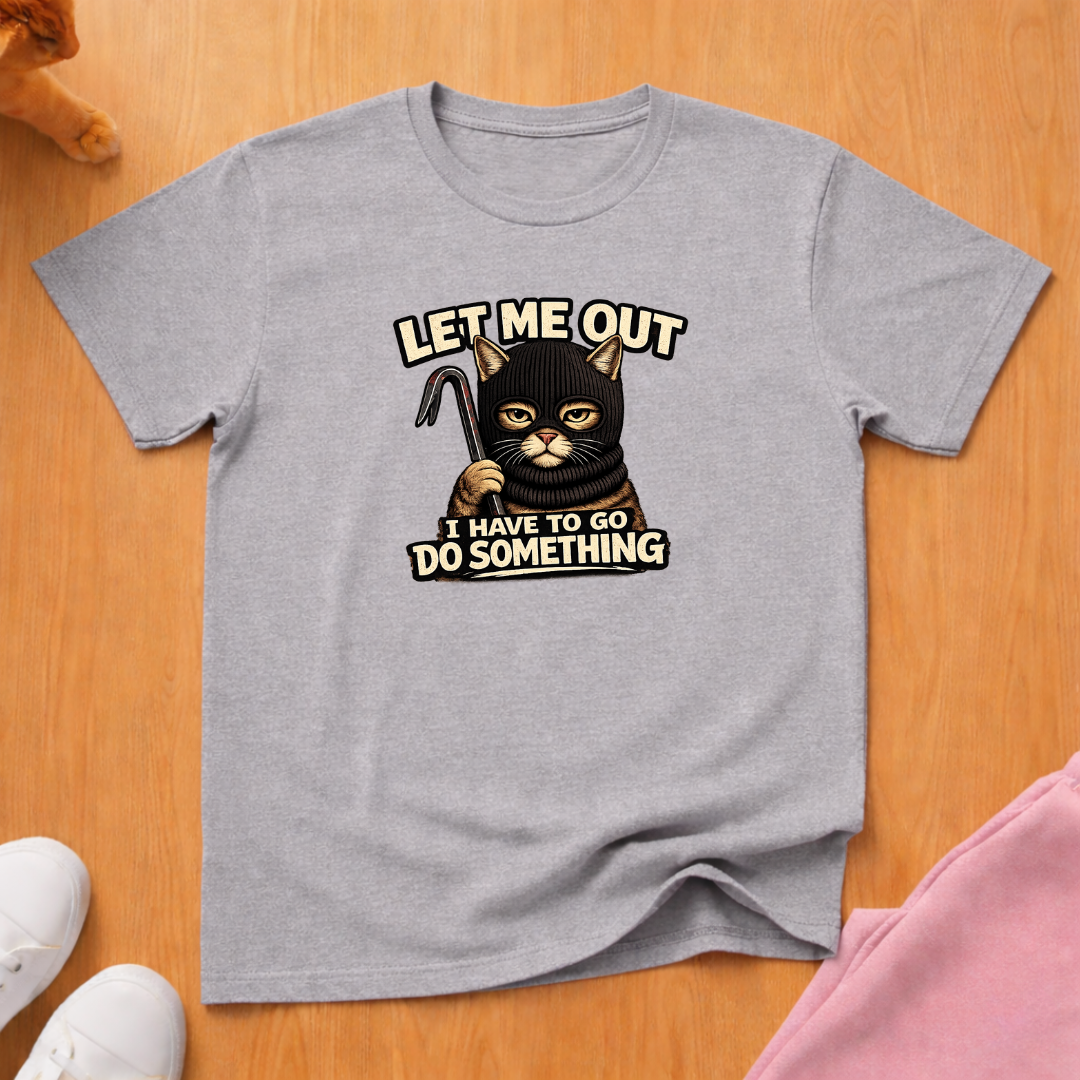 Let me out T-shirt