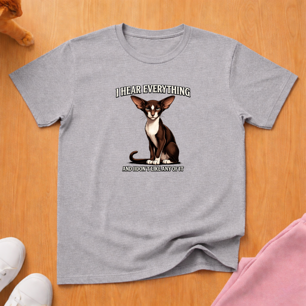 I hear everything T-shirt