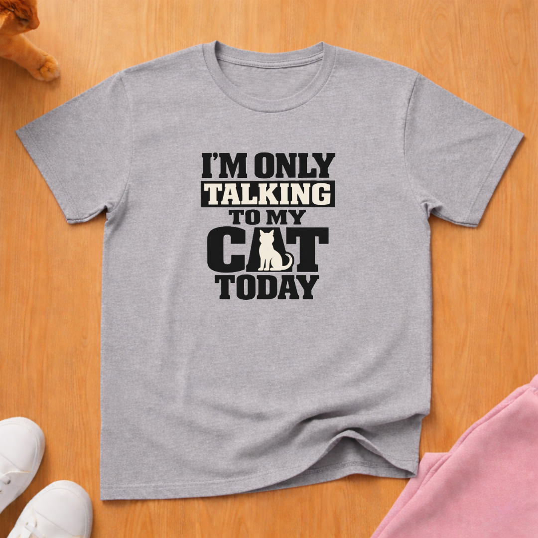 Talking to my Cat T-shirt