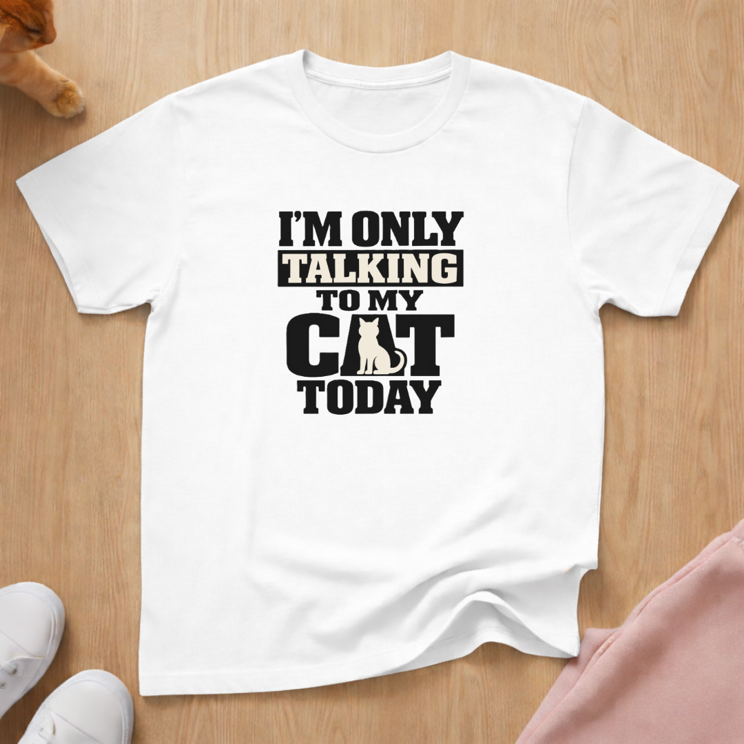 Talking to my Cat T-shirt