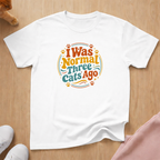 I Was Normal 2 T-shirt