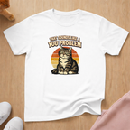 Sounds like a you problem T-shirt