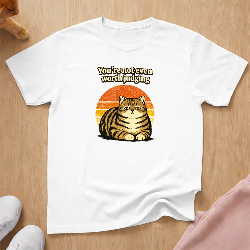 Not worth judging T-shirt
